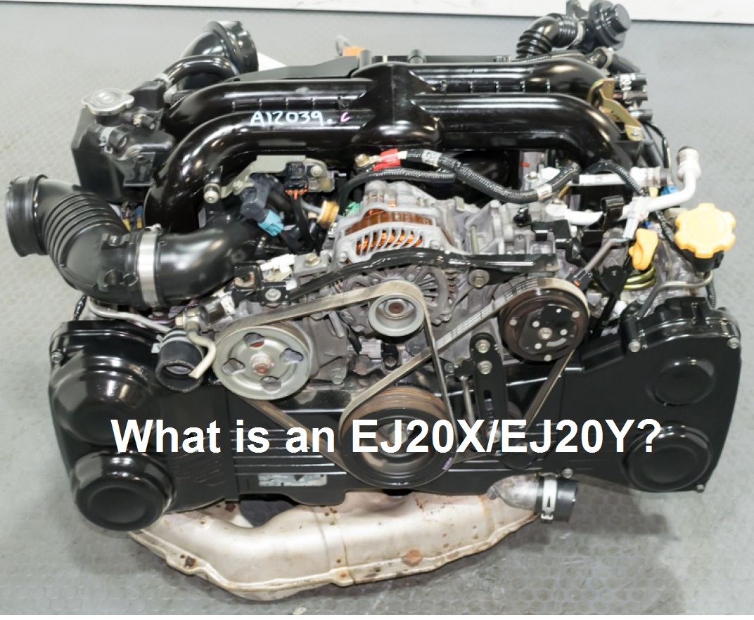 What is an EJ20X EJ20Y