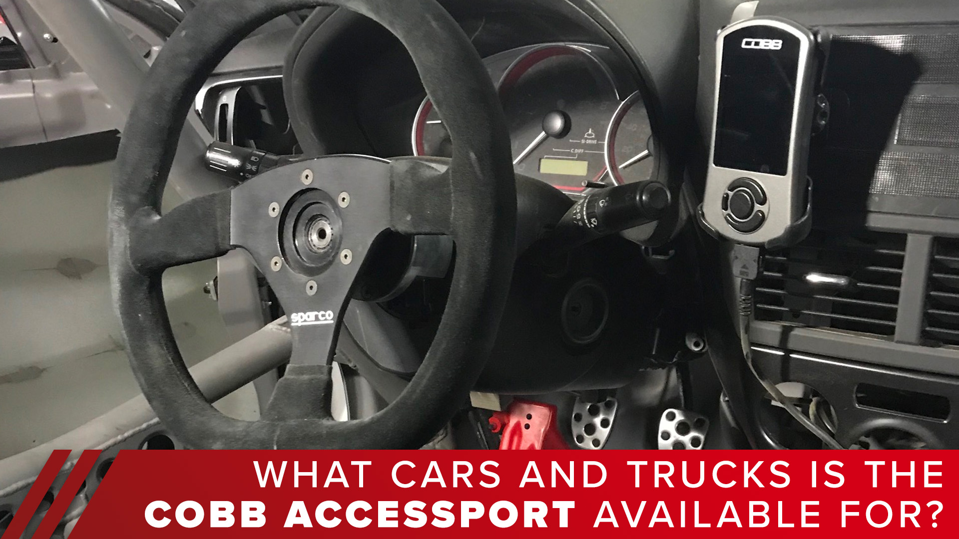 What cars and Trucks is the Cobb Accessport Available for?