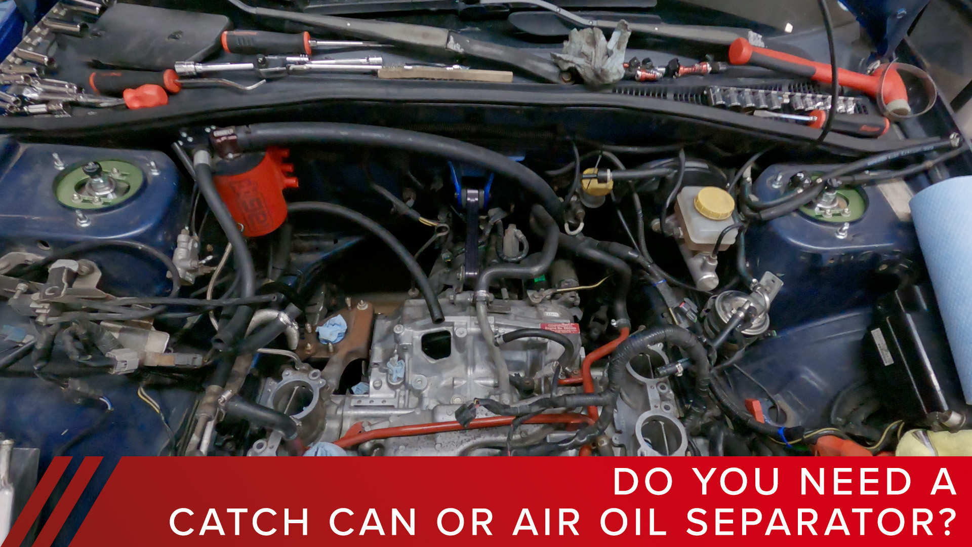 Do I need a Catch-Can or an Air-Oil Separator?