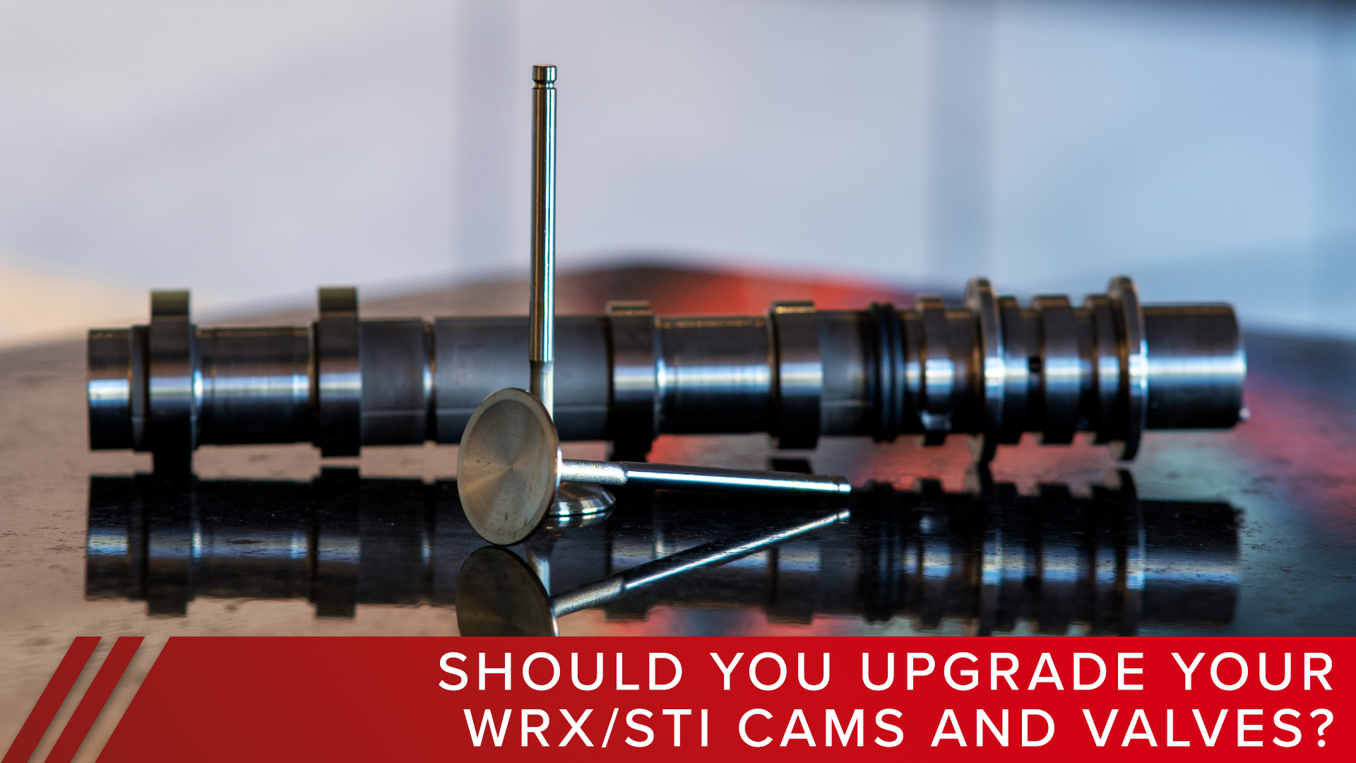Should I Upgrade Cams, Valves, or both?